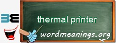 WordMeaning blackboard for thermal printer